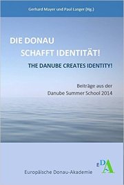Die Donau schafft Identität!