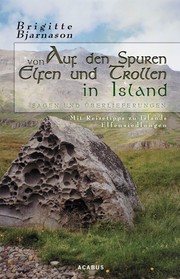 Auf den Spuren von Elfen und Trollen in Island. Sagen und Überlieferungen. Mit Reisetipps zu Islands Elfensiedlungen - Cover