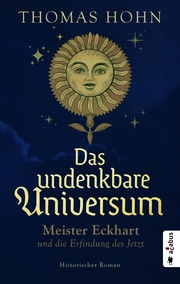 Das undenkbare Universum: Meister Eckhart und die Erfindung des Jetzt - Cover