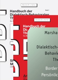 Dialektisch-Behaviorale Therapie (DBT): Therapiebuch und Handbücher (3 Bände)