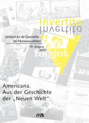 Invertito. Jahrbuch für die Geschichte der Homosexualitäten / Americana.