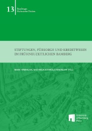 Stiftungen, Fürsorge und Kreditwesen im frühneuzeitlichen Bamberg