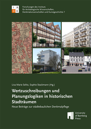 Wertzuschreibungen und Planungslogiken in historischen Stadträumen - Cover