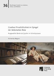 Goethes Privatbibliothek im Spiegel der Italienischen Reise
