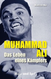 Muhammad Ali - Das Leben eines Kämpfers