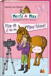 Merle & Max - Film ab für die Pony-Stars!