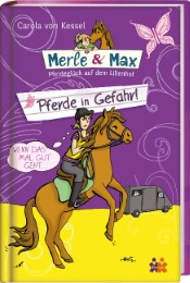 Merle & Max - Pferde in Gefahr!