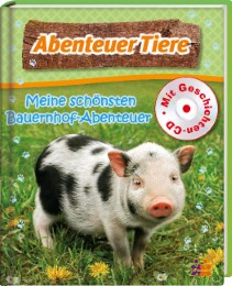 Abenteuer Tiere - Meine schönsten Bauernhofabenteuer - Cover