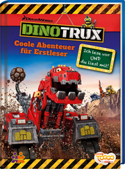 Dinotrux - Coole Abenteuer für Erstleser - Cover