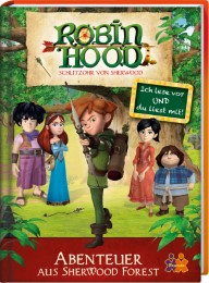 Robin Hood - Schlitzohr von Sherwood: Abenteuer aus Sherwood Forest