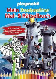 Playmobil - Mein Drachenritter-Mal-und-Rätselbuch