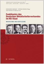Funktionäre des Deutschen Metallarbeiterverbandes im NS-Staat