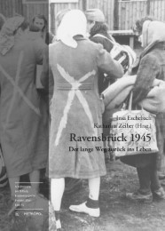 Ravensbrück 1945 - Der lange Weg zurück ins Leben - Cover
