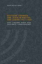 Deutsche Jüdinnen und Juden in Ghettos und Lagern (1941-1945) - Cover