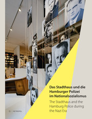 Das Stadthaus und die Hamburger Polizei im Nationalsozialismus/The Stadthaus and the Hamburg Police during the Nazi Era - Cover