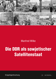 Die DDR als sowjetischer Satellitenstaat