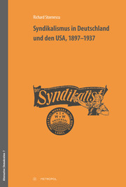 Syndikalismus in Deutschland und den USA, 1897-1937