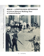 Berlin A Postcolonial Metropolis