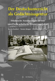 Der Deutschunterricht als Gedächtnisagentur - Cover