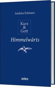 Kurz & Gott - Himmelwärts - Cover