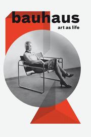 Bauhaus.Art as Life