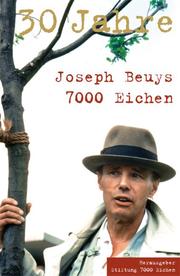 Joseph Beuys. 30 Jahre. 7000 Eichen