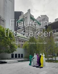 Figure in the Garden.Katharina Fritsch at The Museum of Modern Art