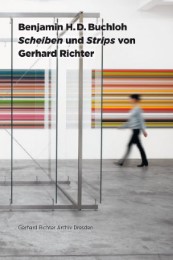Benjamin H.D.Buchloh.Scheiben und Strips von Gerhard Richter