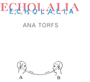 Ana Torfs.Echolalia