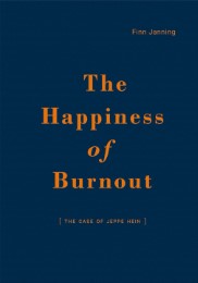 The Happiness of Burnout
