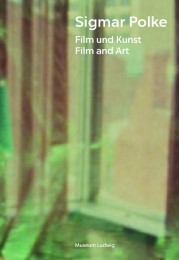 Sigmar Polke - Film und Kunst/Film and Art