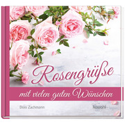 Rosengrüße mit vielen guten Wünschen - Cover