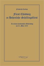 Fürst Chlodwig zu Hohenlohe-Schillingsfürst.Zu seinem hundertsten Geburtstag 31.März 1919