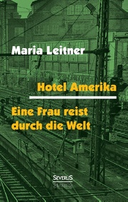 Hotel Amerika.Eine Frau reist durch die Welt - Cover