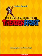Die Lust am Scheitern: Theatersport - Cover