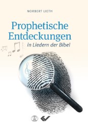 Prophetische Entdeckungen in Liedern der Bibel - Cover