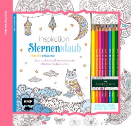 Kreativ-Set Farbe rein, Stress raus: Inspiration Sternenstaub: 50 zauberhaft verträumte Motive kolorieren