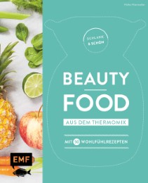 Schlank und schön - Beauty-Food aus dem Thermomix - Cover