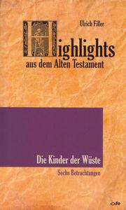 Highlights aus dem Alten Testament / Highlights aus dem Alten Testament (Band IV) - Die Kinder der Wüste - Cover