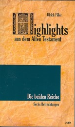 Highlights aus dem Alten Testament 6 - Die beiden Reiche