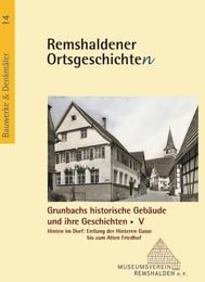 Grunbachs historische Gebäude und ihre Geschichten.Bd.V