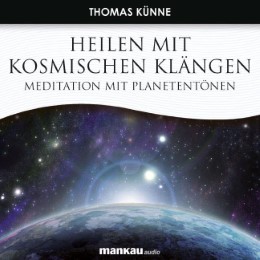 Heilen mit Kosmischen Klängen. Meditation mit Planetentönen - Cover