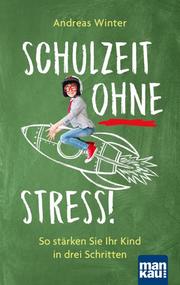 Schulzeit ohne Stress! - Cover