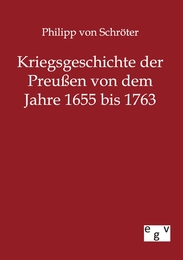 Kriegsgeschichte der Preussen von 1655 bis 1763 - Cover