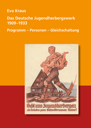 Das Deutsche Jugendherbergswerk 1909-1933