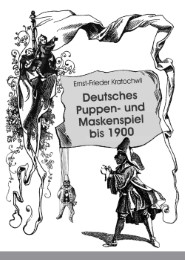 Deutsches Puppen- und Maskenspiel bis 1900