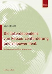 Die Interdependenz von Ressourcenförderung und Empowerment