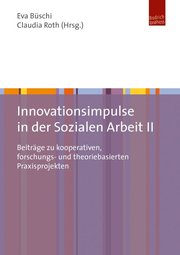 Innovationsimpulse in der Sozialen Arbeit II
