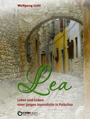 Lea - Leben und Lieben einer jungen Journalistin in Palästina - Cover