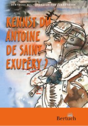 Kennst du Antoine de Saint-Exupéry? - Cover